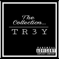 Thumbnail for the Tr3y - The Collection link, provided by host site