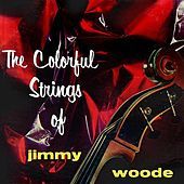 Thumbnail for the Jimmy Woode - The Colorful Strings Of Jimmy Woode link, provided by host site