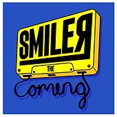 Thumbnail for the Smiler - The Coming link, provided by host site