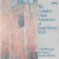 Thumbnail for the Louis Vierne - The Complete Organ Symphonies of Louis Vierne - Vol 2 / Organ of Lincoln Cathedral link, provided by host site