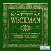 Thumbnail for the Hans Davidsson - The Complete Organ Works of Matthias Weckman link, provided by host site