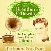 Thumbnail for the Brendan O'Dowda - The Complete Percy French Collection - The Immortal Percy French link, provided by host site