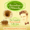 Thumbnail for the Brendan O'Dowda - The Complete Percy French Collection - The Immortal Percy French link, provided by host site