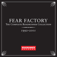 Thumbnail for the Fear Factory - The Complete Roadrunner Collection 1992-2001 link, provided by host site