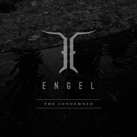 Thumbnail for the Engel - The Condemned link, provided by host site