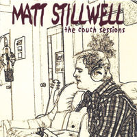 Thumbnail for the Matt Stillwell - The Couch Sessions link, provided by host site