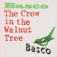 Thumbnail for the Basco - The Crow in the Walnut Tree link, provided by host site