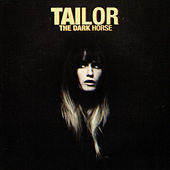 Thumbnail for the Tailor - The Dark Horse link, provided by host site