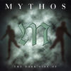 Thumbnail for the Mythos - The Dark Side Of . link, provided by host site