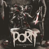 Thumbnail for the Porn - The Darkest of Human Desires, Act II link, provided by host site