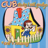 Thumbnail for the Cub - The Day I Said Goodbye link, provided by host site