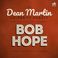 Thumbnail for the Dean Martin - The Dean Martin Celebrity Roasts: Bob Hope link, provided by host site