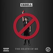 Thumbnail for the Cadell - The Death of Me link, provided by host site