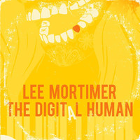 Thumbnail for the Lee Mortimer - The Digital Human link, provided by host site