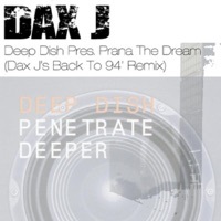 Thumbnail for the Deep Dish - The Dream (Dax J's Back To '94 Remix) link, provided by host site