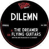 Thumbnail for the Dilemn - The Dreamer / Flying Guitar link, provided by host site