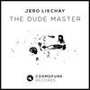 Thumbnail for the Jero Likchay - The Dude Master link, provided by host site