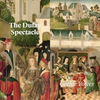 Thumbnail for the Gothic Voices - The Dufay spectacle link, provided by host site