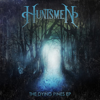 Thumbnail for the the Huntsmen - The Dying Pines link, provided by host site