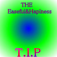 Thumbnail for the T.I.P - THE Easeful & Happiness link, provided by host site