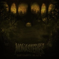 Thumbnail for the Monasteries - The Empty Black link, provided by host site