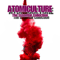 Thumbnail for the Atomiculture - The Essential Collection link, provided by host site