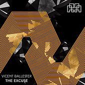 Thumbnail for the Vicent Ballester - The Excuse link, provided by host site