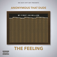 Thumbnail for the Anonymous That Dude - The Feeling link, provided by host site