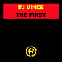 Thumbnail for the DJ Vince - The First link, provided by host site