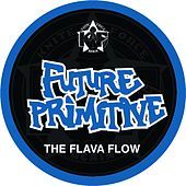 Thumbnail for the Future Primitive - The Flava Flow link, provided by host site