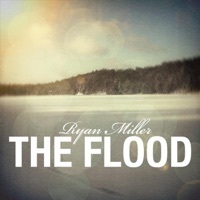 Thumbnail for the Ryan Miller - The Flood link, provided by host site