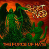 Thumbnail for the Short Fuse - The Force of Hate link, provided by host site