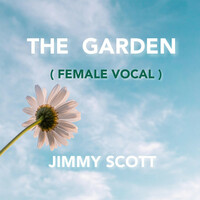 Thumbnail for the Jimmy Scott - The Garden (Female Vocal) link, provided by host site