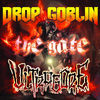 Thumbnail for the Drop Goblin - The Gate link, provided by host site