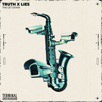 Thumbnail for the Truth x Lies - The Get Down link, provided by host site