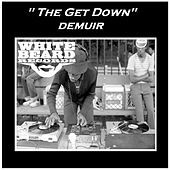 Thumbnail for the Demuir - The Get Down link, provided by host site
