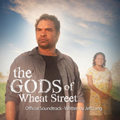 Thumbnail for the Jeff Lang - The Gods of Wheat Street (Music from the Original ABC TV Series) link, provided by host site