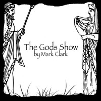 Thumbnail for the Mark Clark - The Gods Show link, provided by host site