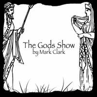 Thumbnail for the Mark Clark - The Gods Show link, provided by host site