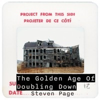 Thumbnail for the Steven Page - The Golden Age of Doubling Down link, provided by host site