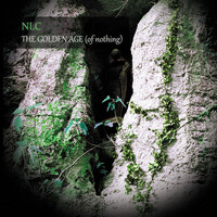 Thumbnail for the NLC - The Golden Age (Of Nothing) link, provided by host site