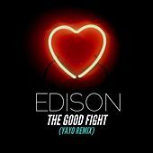 Thumbnail for the Edison - The Good Fight (Yayo Remix) link, provided by host site