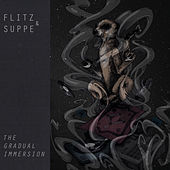 Thumbnail for the Flitz&Suppe - The Gradual Immersion link, provided by host site