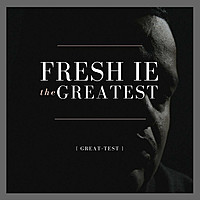 Thumbnail for the Fresh IE - The Greatest link, provided by host site
