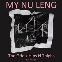 Thumbnail for the My Nu Leng - The Grid / Hips n' Thighs – Single link, provided by host site