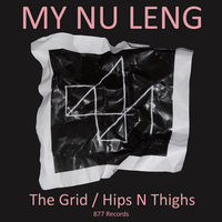 Thumbnail for the My Nu Leng - The Grid / Hips n' Thighs – Single link, provided by host site