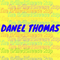 Thumbnail for the Daniel Thomas - The Grilled Cheese Rap link, provided by host site