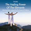 Thumbnail for the Thors - The Healing Power of the Elements: Relaxing Music Inspired by the Powers of Nature link, provided by host site