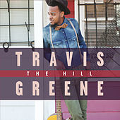 Thumbnail for the Travis Greene - The Hill link, provided by host site