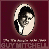Thumbnail for the Guy Mitchell - The Hit Singles 1950-1960 link, provided by host site
